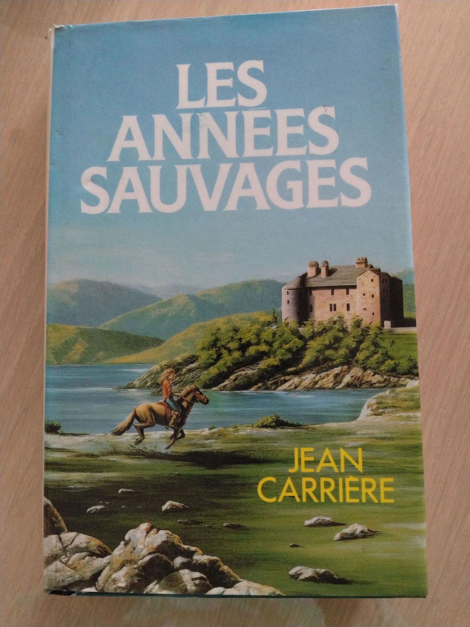 Livre de Jean an Carrière les années sauvages 